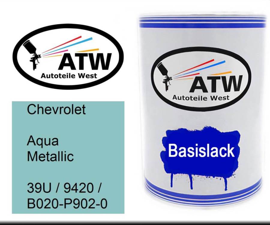 Chevrolet, Aqua Metallic, 39U / 9420 / B020-P902-0: 500ml Lackdose, von ATW Autoteile West.
